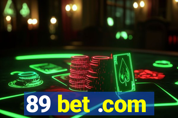 89 bet .com